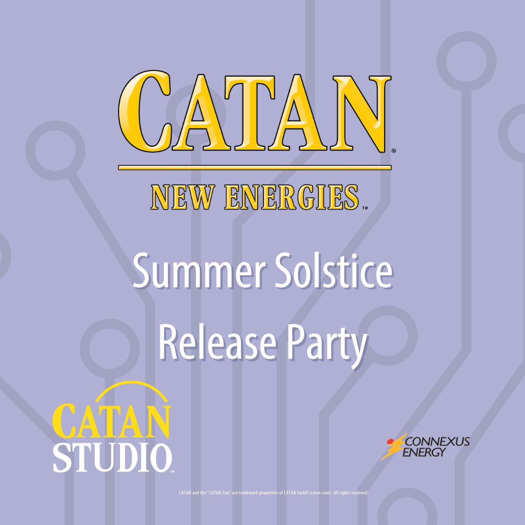 A lavender background with a decorative wiring element behind the words CATAN – New Energies, Summer Solstice Release Party. With the CATAN Studio logo in the left bottom corner and the Connexus Energy logo in the bottom right corner. 